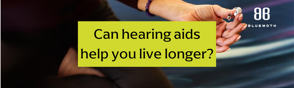Can hearing aids help you live longer?