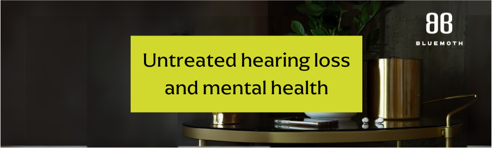 The mental health toll of untreated hearing loss